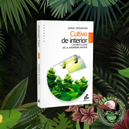 Cultivo de Interior Mini (Jorge Cervantes)