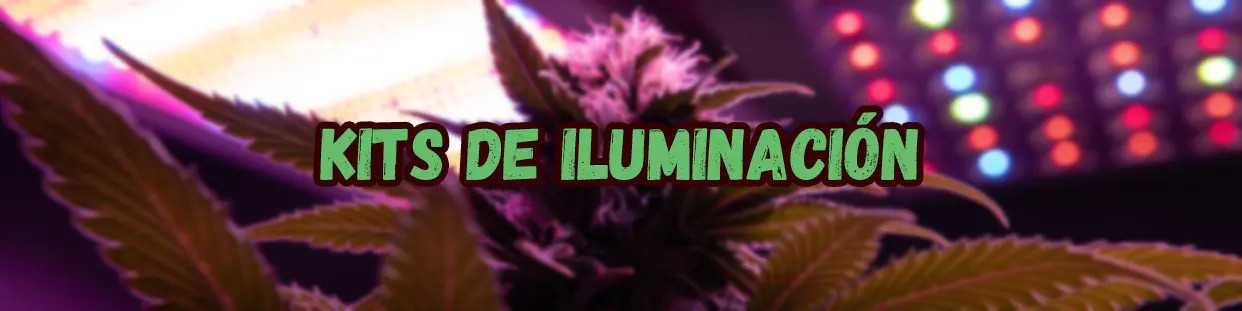 Kits de Iluminación completos para cultivo de cannabis